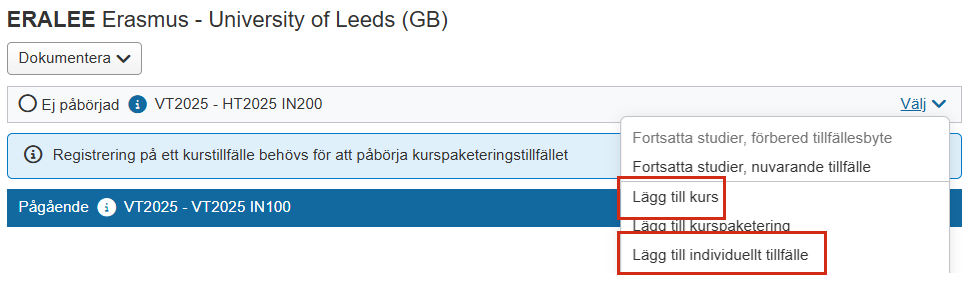 Skärmbild från Ladok som visar vyn för ett utbildningstillfälle med en öppnad åtgärdsmeny. Alternativen Lägg till kurs och Lägg till individuellt tillfälle i menyn är markerade.