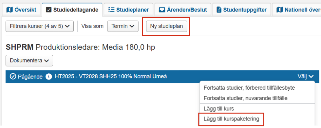 Skärmbild från Ladok som visar fliken Studiedeltagande i studentvyn. Knappen "Ny studieplan" samt menyalternativet "Lägg till kurspaketering" i "Välj"-menyn är markerade.