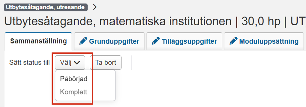 Skärmbild från Ladok som visar fliken Sammanställning för ett utbytesåtagande, utresande. Valet "Sätt status till" är markerat.