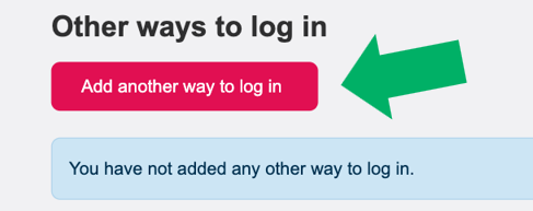 Skärmbild från Ladok som visar inloggningsinställningar. Knappen "Add another way to log in" är markerad.