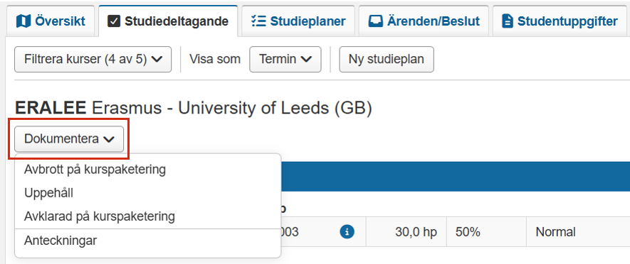 Skärmbild från Ladok som visar fliken Studiedeltagande i studentvyn. Knappen "Dokumentera" och dess nedrullningsbara meny är markerad.