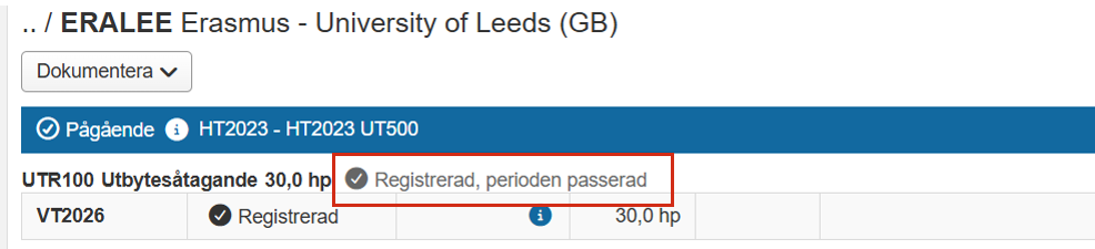 Skärmbild från Ladok som visar ett utbytesåtagande. Statusen "Registrerad, perioden passerad" är markerad.