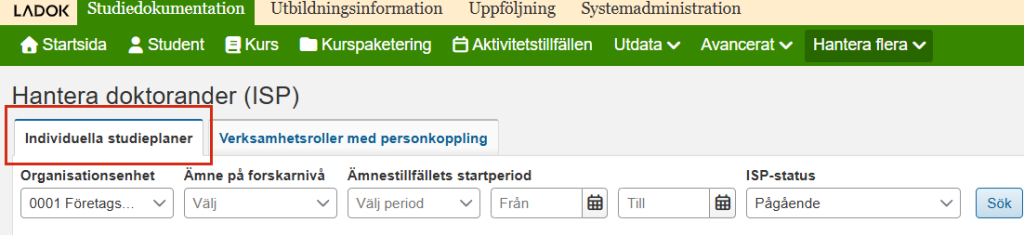 Skärmbild från Ladok som visar vyn Hantera doktorander (ISP). Fliken Individuella studieplaner är markerad.