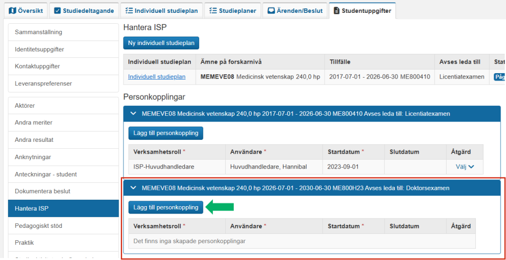 Skärmbild från Ladok som visar vyn Hantera ISP under fliken Individuell studieplan. Knappen Lägg till personkoppling och sektionen Personkopplingar för ett ämnestillfälle är markerade.
