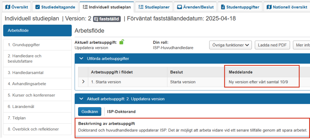 Skärmbild från Ladok som visar vyn Individuell studieplan, fliken Arbetsflöde. Kolumnen "Meddelande" i tabellen över utförda arbetsuppgifter och sektionen "Beskrivning av arbetsuppgift" är markerade.