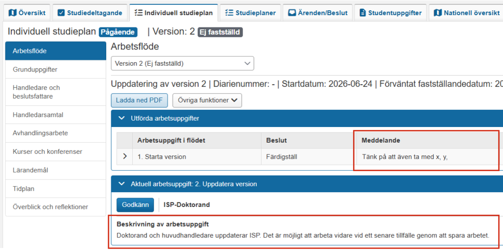 Skärmbild från Ladok som visar vyn Individuell studieplan, fliken Arbetsflöde. Kolumnen "Meddelande" i tabellen över utförda arbetsuppgifter och sektionen "Beskrivning av arbetsuppgift" är markerade.