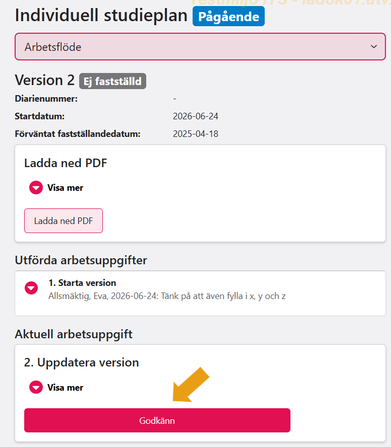 Skärmbild från Ladok för studenter som visar arbetsflödet för en individuell studieplan. Knappen "Godkänn" under den aktuella arbetsuppgiften "Uppdatera version" är markerad.
