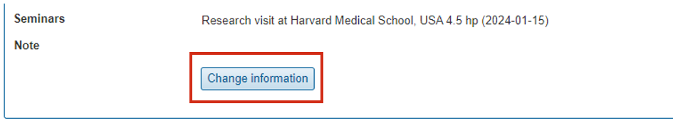 Screenshot from Ladok showing the view for a milestone. The Change information button is marked.