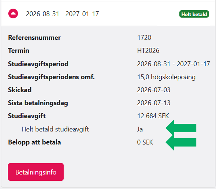 Skärmbild från Ladok för studenter som visar detaljer för en faktura. Raden Helt betald studieavgift och raden Belopp att betala är markerade.