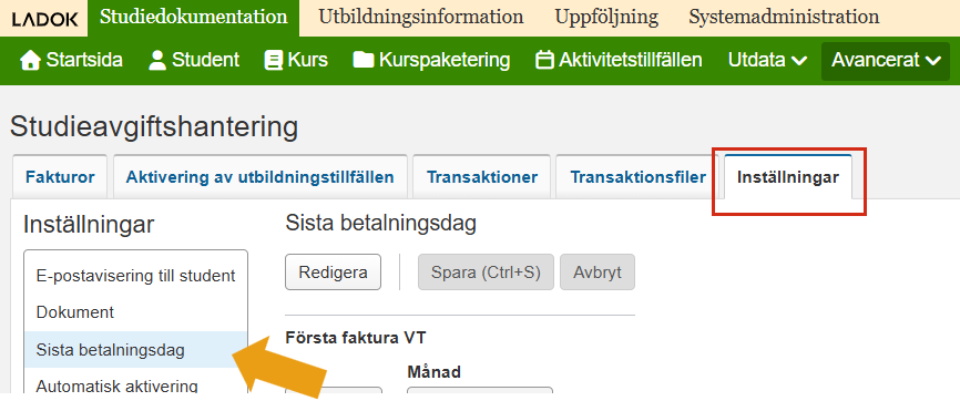 Skärmbild från Ladok som visar vyn Studieavgiftshantering, fliken Inställningar. Fliken Inställningar samt undermenyalternativet Sista betalningsdag är markerade.