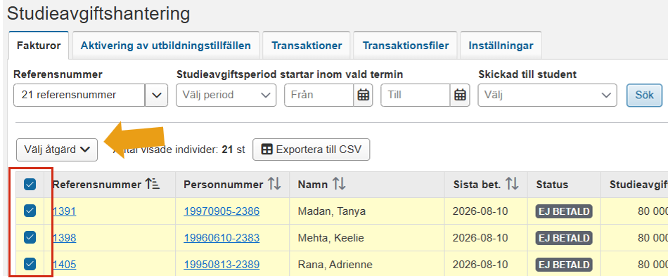Skärmbild från Ladok som visar vyn Studieavgiftshantering, fliken Fakturor med sökresultat filtrerat på flera referensnummer. Knappen Välj åtgärd samt förbockade kryssrutor i tabellen är markerade.