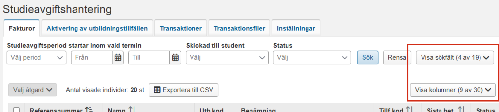 Skärmbild från Ladok som visar vyn Studieavgiftshantering, fliken Fakturor. Knapparna Visa sökfält och Visa kolumner är markerade.
