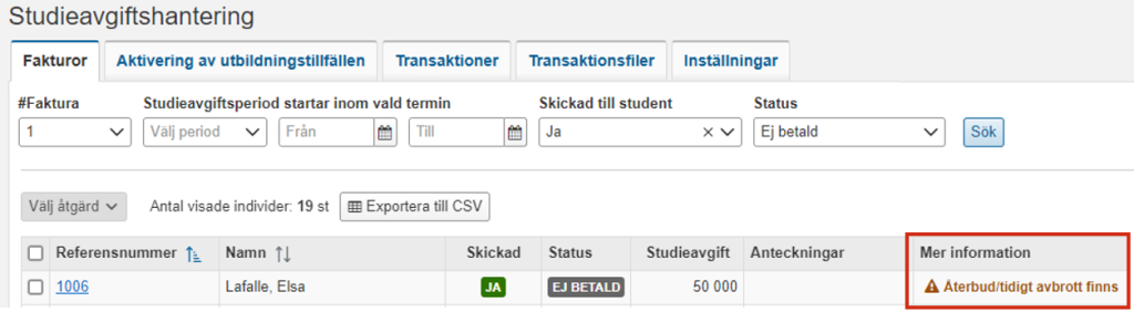 Skärmbild från Ladok som visar sidan Studieavgiftshantering under fliken Fakturor. Kolumnen Mer information är markerad.