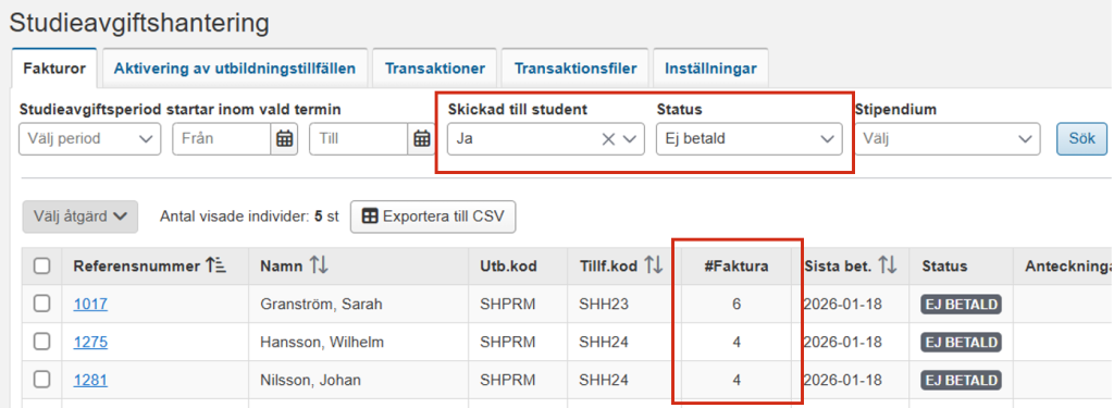Skärmbild från Ladok som visar sidan Studieavgiftshantering under fliken Fakturor. Filtreringsfälten Skickad till student och Status samt kolumnen #Faktura är markerade.
