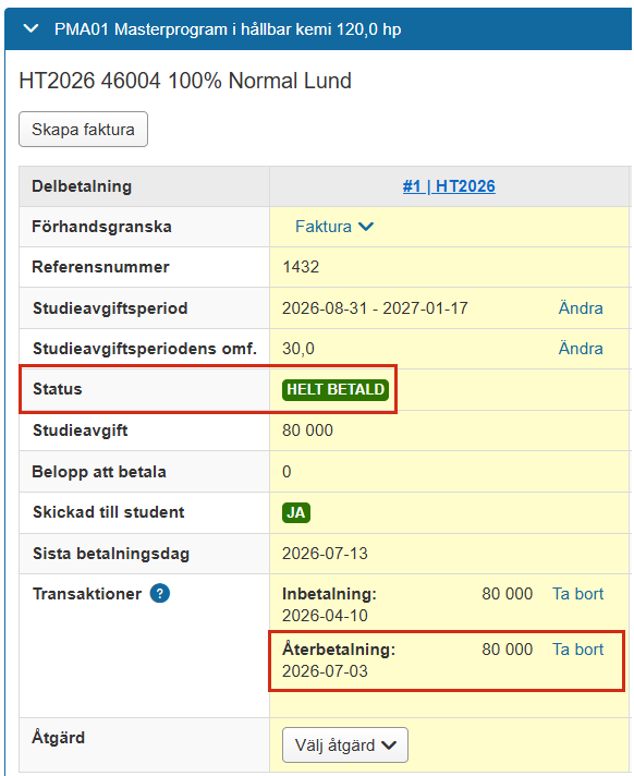 Skärmbild från Ladok som visar fliken Fakturor för en students utbildning. Raden Status samt raden Återbetalning under Transaktioner är markerade.