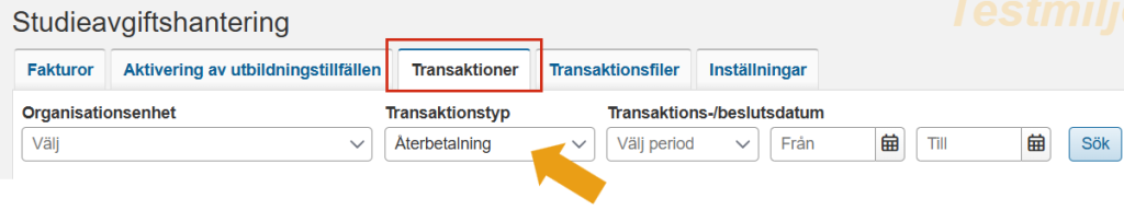 Skärmbild från Ladok som visar vyn Studieavgiftshantering med fliken Transaktioner öppen. Fliken Transaktioner samt fältet Transaktionstyp med värdet Återbetalning är markerade.