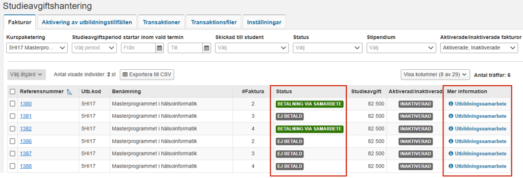 Skärmbild från Ladok som visar vyn Studieavgiftshantering, fliken Fakturor. Kolumnerna Status och Mer information är markerade.
