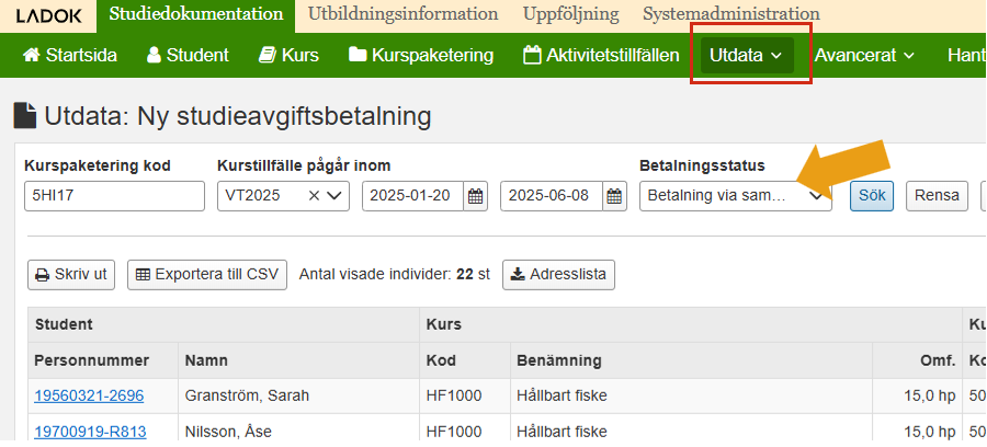 Skärmbild från Ladok som visar vyn Utdata: Ny studieavgiftsbetalning. Menyvalet Utdata och filtreringsfältet Betalningsstatus är markerade.