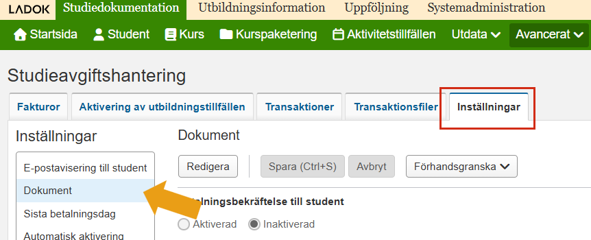 Skärmbild från Ladok som visar vyn Studieavgiftshantering, fliken Inställningar. Fliken Inställningar samt undermenyalternativet Dokument är markerade.