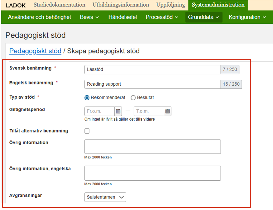 Skärmbild från Ladok som visar vyn Skapa pedagogiskt stöd under Systemadministration och Grunddata.
